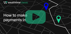Wealthtime Classic Platform - How to make payments in video thumbnail